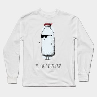 You Are Legendairy Long Sleeve T-Shirt